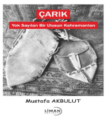 Çarık - Yok Sayılan Bir Ulusun Kahramanları - 1