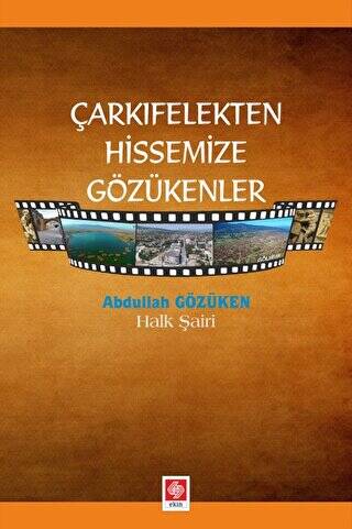 Çarkıfelekten Hissemize Gözükenler - 1