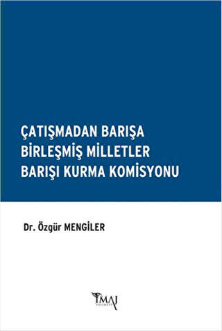 Çatışmadan Barışa Birleşmiş Milletler Barışı Kurma Komisyonu - 1