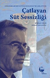 Çatlayan Süt Sessizliği - 1