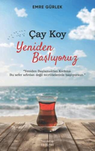 Çay Koy Yeniden Başlıyoruz - 1