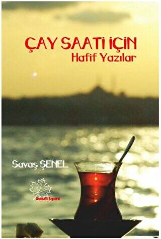 Çay Saati İçin Hafif Yazılar - 1