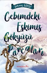 Cebimdeki Eskimiş Gökyüzü Parçaları - 1