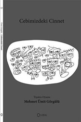 Cebimizdeki Cinnet Tiyatro Oyunu - 1