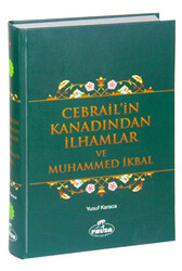 Cebrail`in Kanadından İlhamlar ve Muhammed İkbal - 1