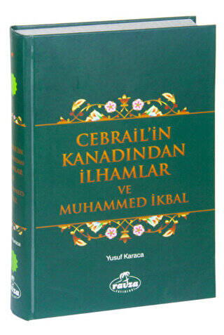 Cebrail`in Kanadından İlhamlar ve Muhammed İkbal - 1