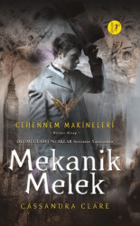 Cehennem Makineleri Birinci Kitap : Mekanik Melek - 1