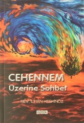 Cehennem Üzerine Sohbetler - 1