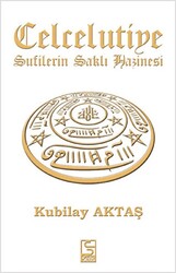 Celcelutiye - Sufilerin Saklı Hazinesi - 1