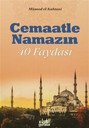 Cemaatle Namazın 40 Faydası - 1