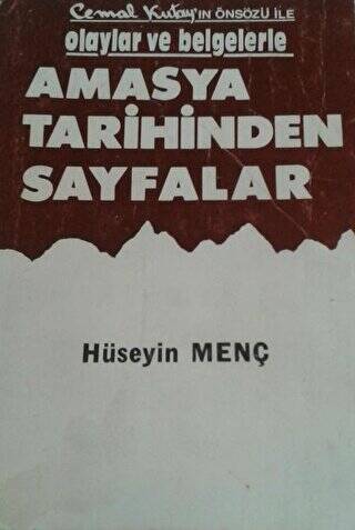 Cemal Kutay`ın Önsözü İle Olaylar ve belgelerle - Amasya Tarihinden Sayfalar - 1