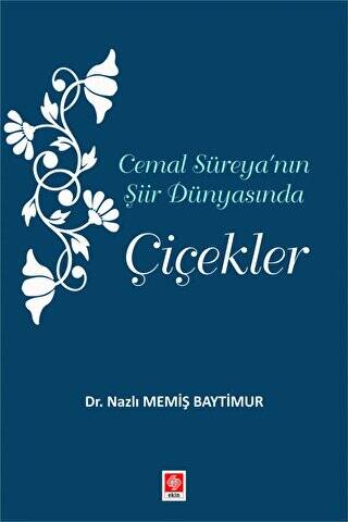 Cemal Süreya`nın Şiir Dünyasında Çiçekler - 1