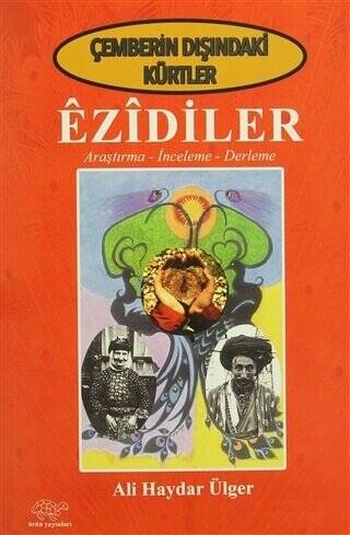 Çemberin Dışındaki Kürtler - Ezidiler - 1