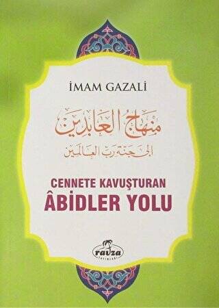 Cennete Kavuşturulan Abidler Yolu - 1