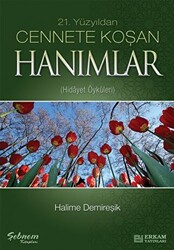 Cennete Koşan Hanımlar - 1