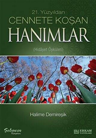 Cennete Koşan Hanımlar - 1