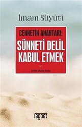 Cennetin Anahtarı: Sünneti Delil Kabul Etmek - 1