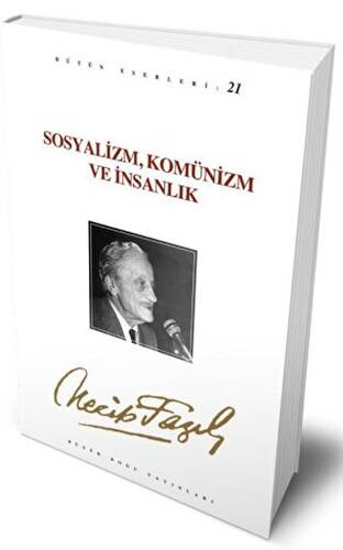 Çepçevre Sosyalizm, Komünizm ve İnsanlık : 20 - Necip Fazıl Bütün Eserleri - 1