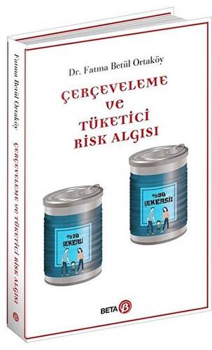 Çerçeveleme ve Tüketici Risk Algısı - 1