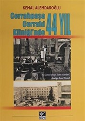 Cerrahpaşa Cerrahi Kliniği`nde 44 Yıl - 1