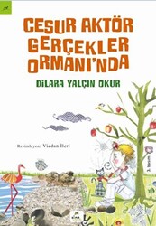 Cesur Aktör Gerçekler Ormanı’nda - 1