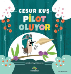 Cesur Kuş Pilot Oluyor - 1