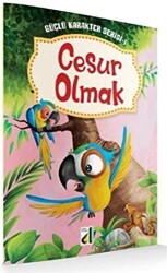 Cesur Olmak - Güçlü Karakter Serisi 1 - 1