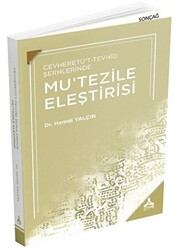 Cevheretü`t-Tevhid Şerhlerinde Mu`tezile Eleştirisi - 1