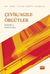 Çevik-Agile Örgütler: Kuram Ve Uygulama - 1