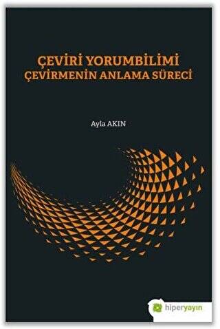 Çeviri Yorumbilimi Çevirmenin Anlam Süreci - 1