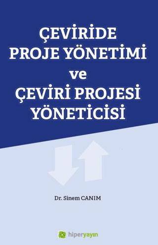 Çeviride Proje Yönetimi ve Çeviri Projesi 	Yöneticisi - 1