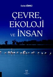 Çevre, Ekoloji ve İnsan - 1