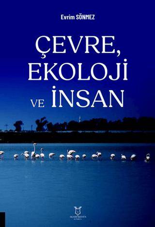 Çevre, Ekoloji ve İnsan - 1