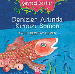 Çevreci Dostlar - Denizler Altında Kırmızı Somon - 1