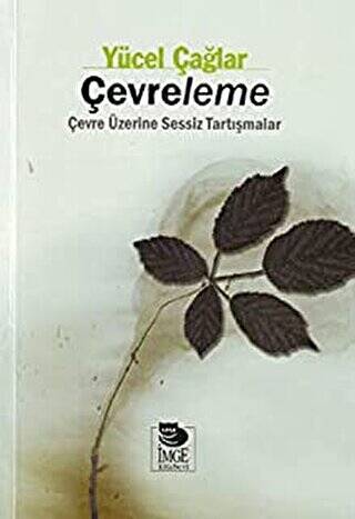 Çevreleme Çevre Üzerine Sessiz Tartışmalar - 1