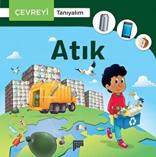 Çevreyi Tanıyalım - Atık - 1