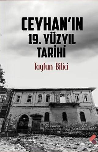 Ceyhan`ın 19. Yüzyıl Tarihi - 1