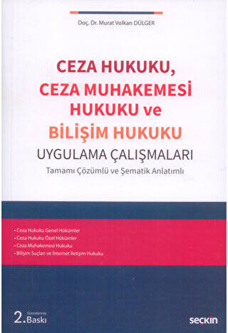 Ceza Hukuku, Ceza Muhakemesi Hukuku ve Bilişim Hukuku Uygulama Çalışmaları - 1