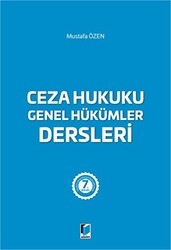 Ceza Hukuku Genel Hükümler Dersleri - 1