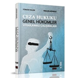 Ceza Hukuku Genel Hükümler Uygulamalı Çalışmaları - 1