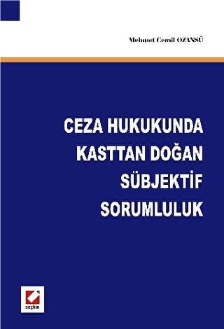 Ceza Hukukunda Kasttan Doğan Sübjektif Sorumluluk - 1