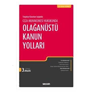 Ceza Muhakemesi Hukukunda Olağanüstü Kanun Yolları - 1