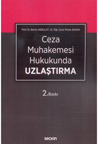 Ceza Muhakemesi Hukukunda Uzlaştırma - 1