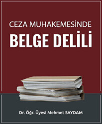 Ceza Muhakemesinde Belge Delili - 1