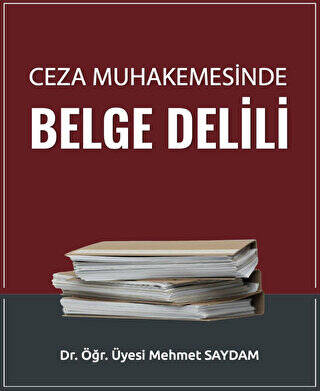 Ceza Muhakemesinde Belge Delili - 1