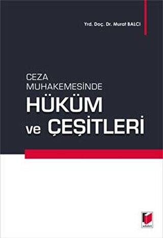 Ceza Muhakemesinde Hüküm ve Çeşitleri - 1