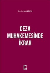 Ceza Muhakemesinde İkrar - 1