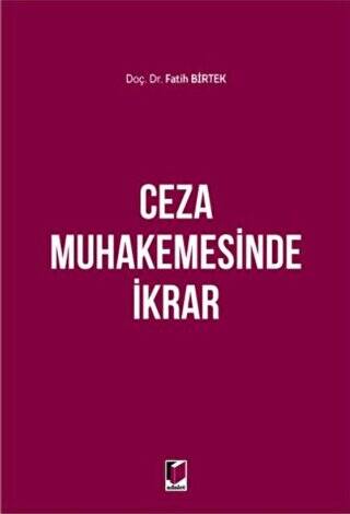 Ceza Muhakemesinde İkrar - 1