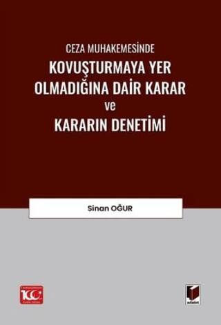 Ceza Muhakemesinde Kovuşturmaya Yer Olmadığına Dair Karar ve Kararın Denetimi - 1