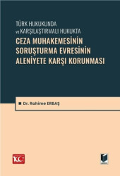 Ceza Muhakemesinin Soruşturma Evresinin Aleniyete Karşı Korunması - 1